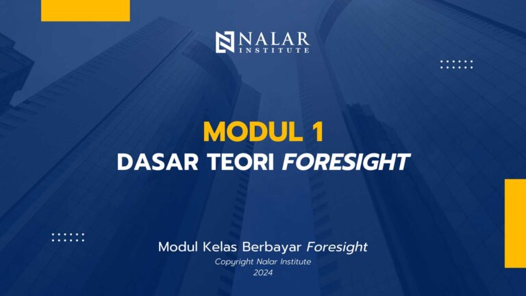 MODUL 1 – DASAR TEORI FORESIGHT